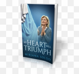 My Heart Will Triumph Book By Mirjana Soldo - png