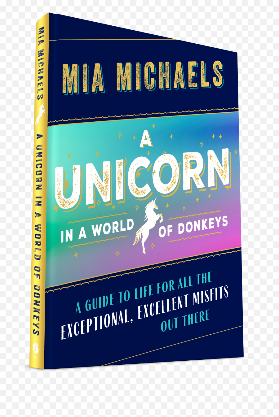 A Unicorn In World Of Donkeys By Mia Michaels Hachette - Horizontal Png,Icon For Michaels