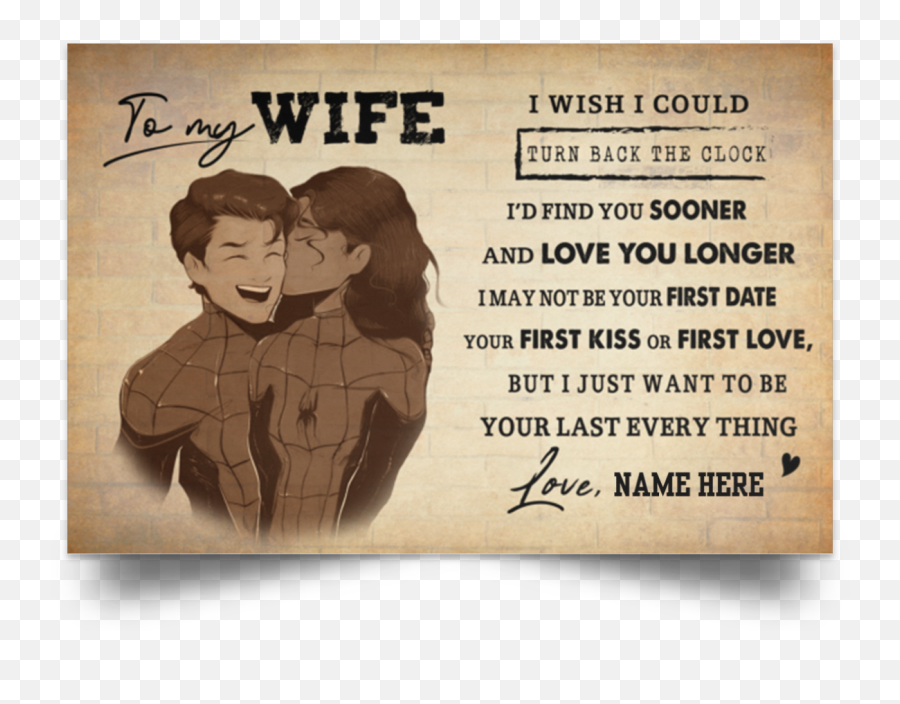 Lucyu0027s Style - To My Wife I Wish I Could Turn Back The Clock Spider Man Poster Perfect Gift For Wife From Husband With Cute Spider Man And Romantic Engagement Png,Cute Spider Png