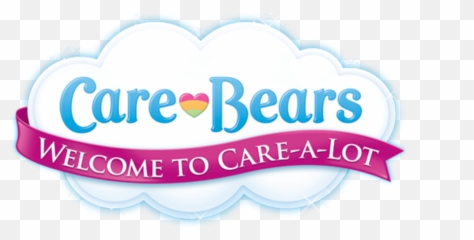 Welcome To Care - Care Bears Welcome To Care A Lot Logo Png,Care Bear Png