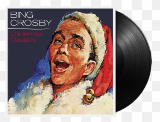 Christmas Classics Lp - Bing Crosby Vinyl png