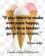 If You Want To Make Everyone Happy Donu0027t Be A Leader - Go Png,Steve Jobs Png