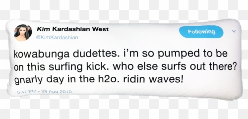 Kim Kardashian West Tweet Pillow - Long Distance Relationship Quotes Png,Kim Kardashian Png