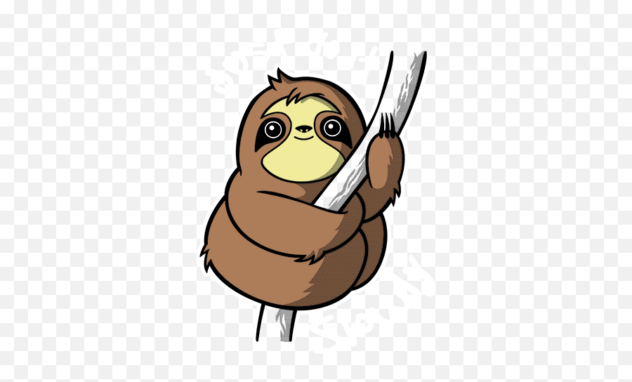 Limited Edition Cheap Daily T Shirts - Sloth Just Do It Transparent Cartoon Sloth Png,Just Do It Png