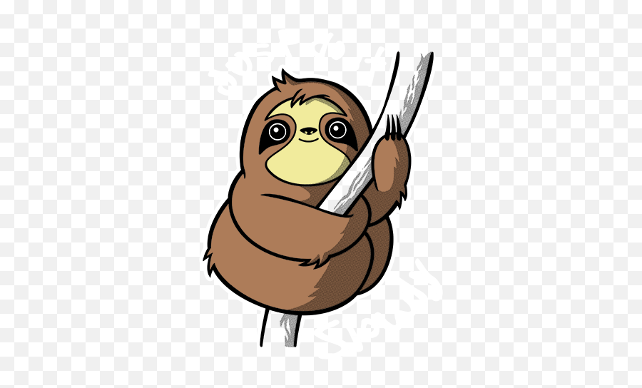 Limited Edition Cheap Daily T Shirts - Sloth Just Do It Transparent Cartoon Sloth Png,Just Do It Png Limited Edition Cheap Daily T Shirts - Sloth Just Do It Transparent Cartoon Sloth Png,Just Do It Png