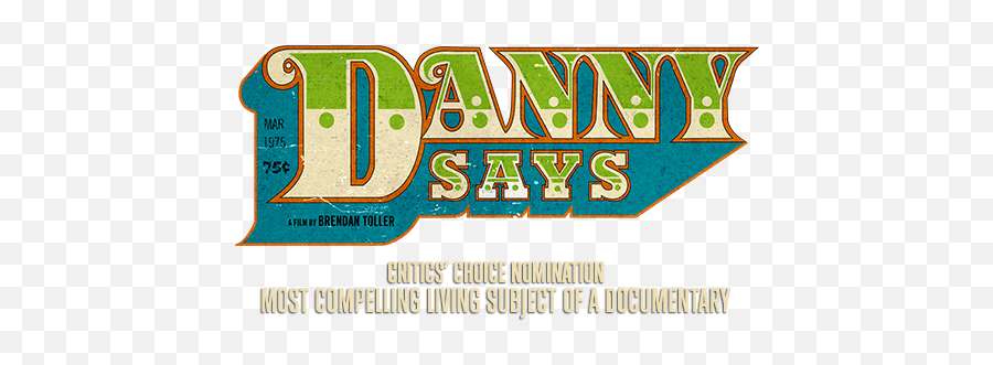 Danny Says Official Movie Site - Own It On Dvd Or Digital Hd Poster Png,Movie Poster Credits Png