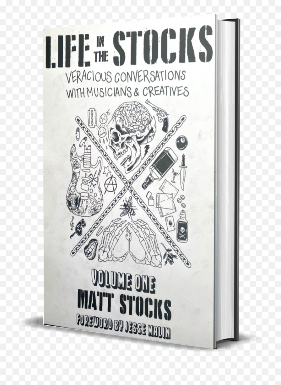 Life In The Stocks Veracious Conversations With Musicians U0026 Creatives Signed By Matt Png