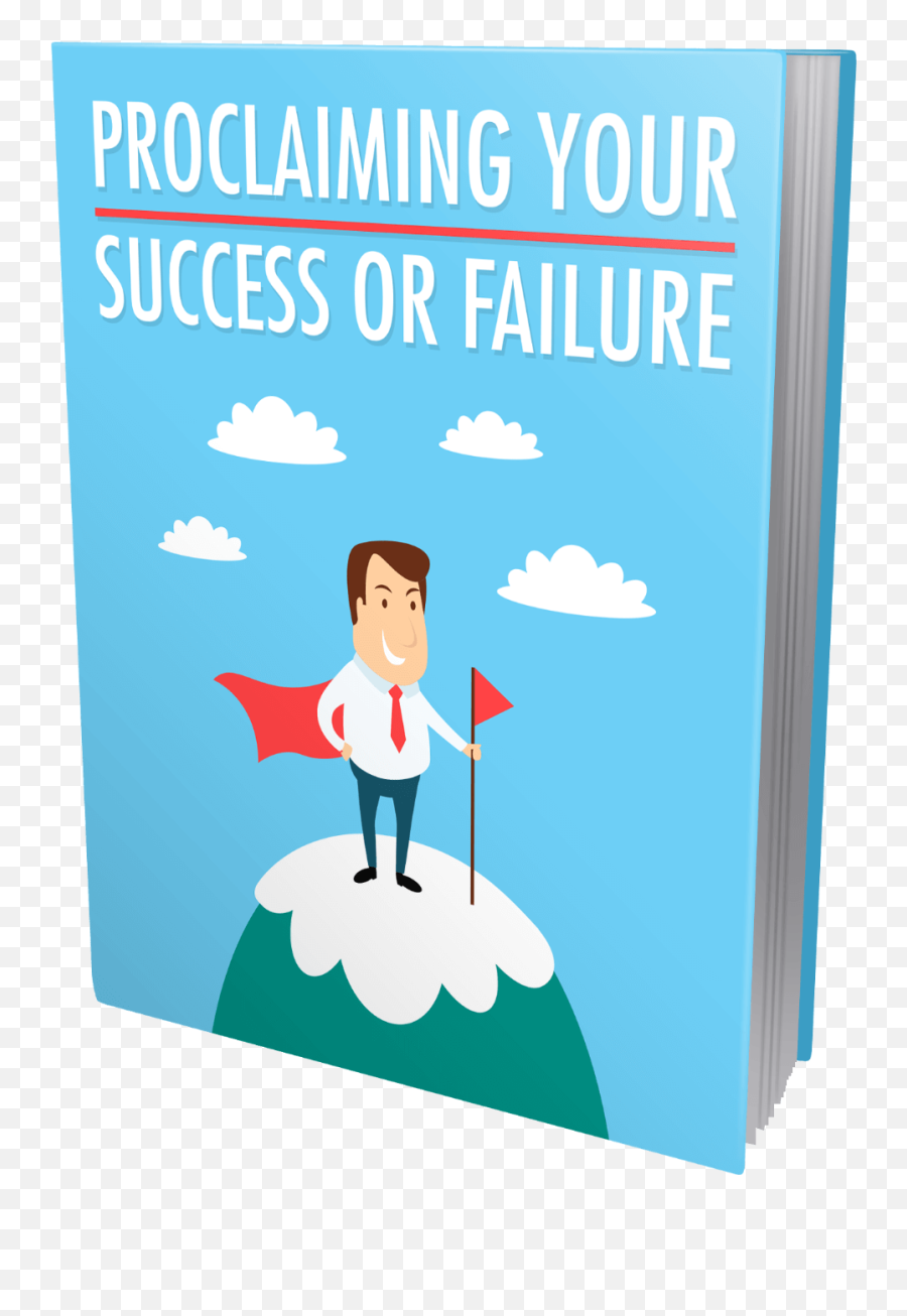 Proclaiming Your Success Or Failure - Cartoon Png,Failure Png