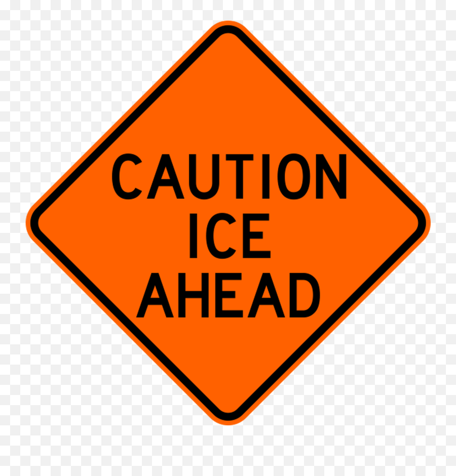 Caution Ice Ahead Warning Trail Sign - Traffic Sign Png,Caution Sign Png