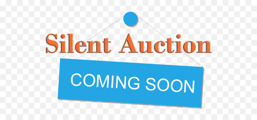 Silent Auction Coming Soon - Online Silent Auction Png,Coming Soon Png