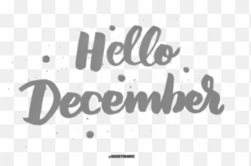 Download Free Image Hq Png - Hello December Text Png,December Png