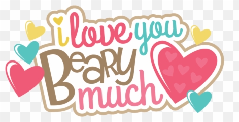I Love You Beary Much Svg Scrapbook Title - Valentine Free Printable png