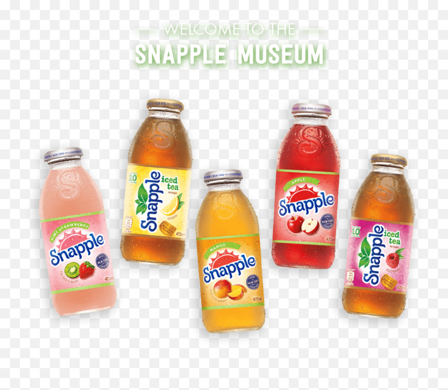 Welcome To The Snapple Museum - Original Snapple Png,Snapple Png