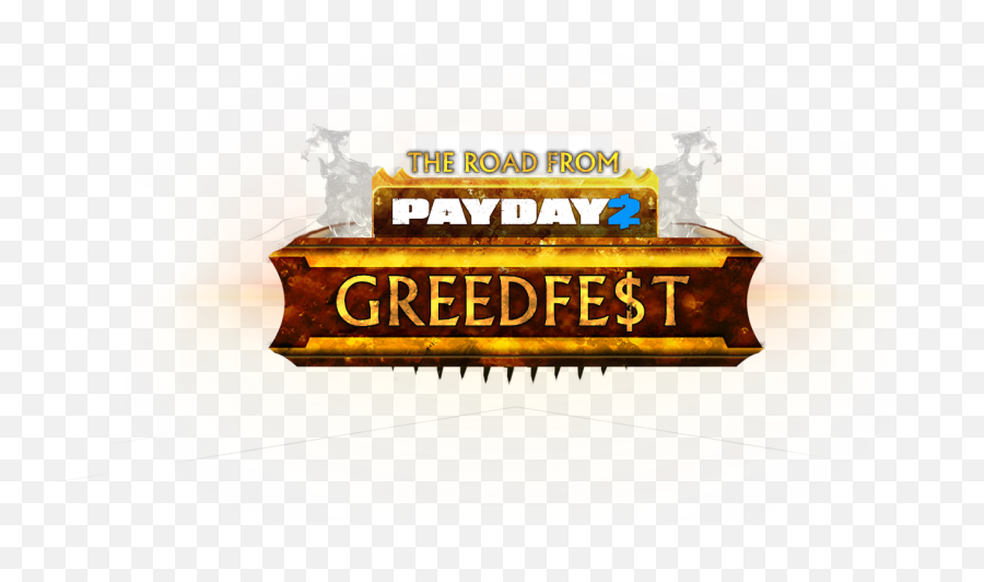 The Road From Greedfest - Signage Png,Payday 2 Logo