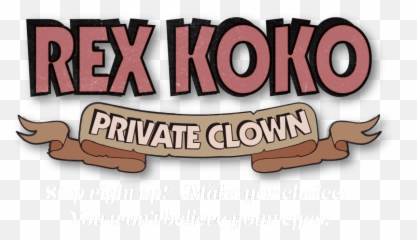 The Wet Nose Of Danger Rex Koko Private Clown - Language png
