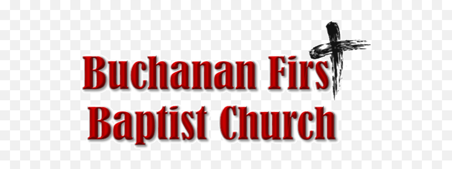 Buchanan First Baptist Church U2013 Texarkana - Vertical Png,Buchanan's Png