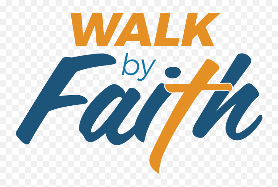 Walk By Faith - Walk By Faith Png,Faith Png