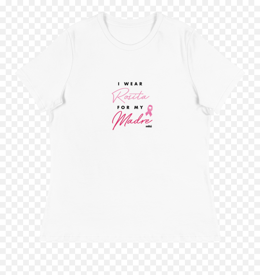 I Wear Rosita For My Madre Tee - Active Shirt Png,Madre Png
