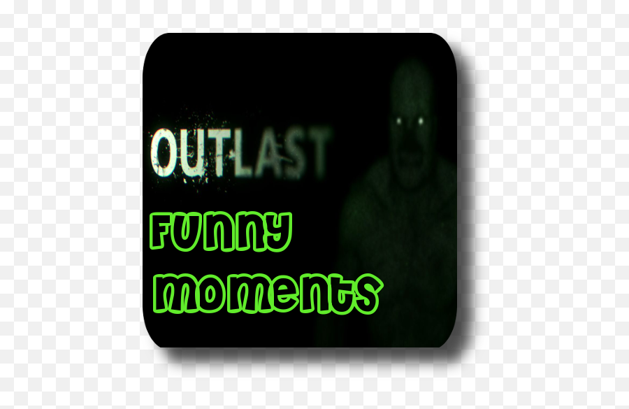 Outlast Funny Moments - Imagenes Para Metroflog Con Frases Png,Outlast Logo Transparent