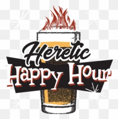 Heretic Happy Hour U2013 Unapologetically Irreverent Crass And - Vertical png