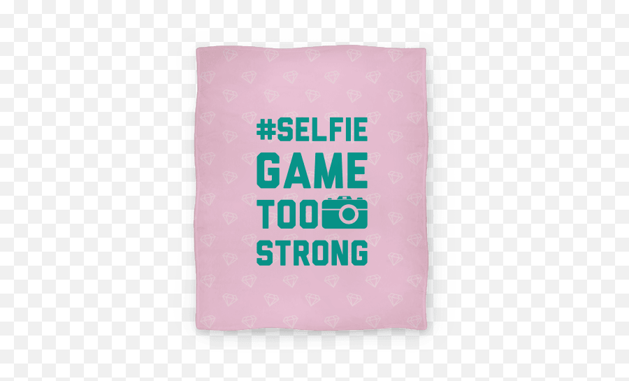 Selfie Game Too Strong Blankets Lookhuman - Fototoestel Png,Sublimation Icon