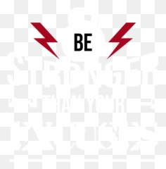 Be Stronger Than Your Excuses Fitness Gym Workout Iphone 12 - Dot png