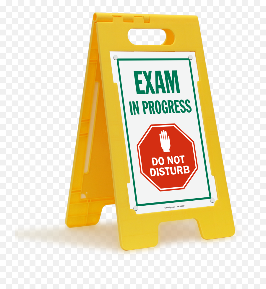 Exam In Progress Do Not Disturb Portable Floor Sign Sku Sf Png