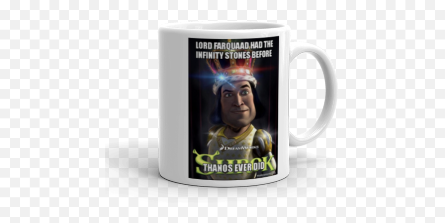 Lord Farquaad Had The Infinity Stones - Mug Png,Lord Farquaad Png