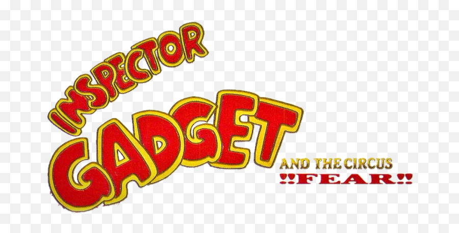 Inspector Gadget And The Circus Of Fear - Dot Png,Inspector Gadget Logo