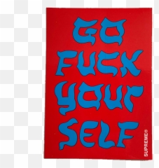 Supreme Go Fuck Yourself Red Sticker - Calligraphy png