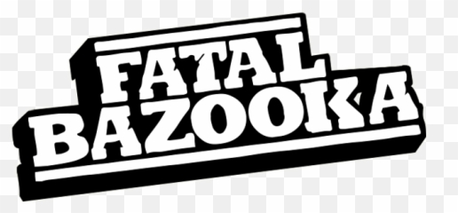 Fatal Bazooka Mauvaise Foi Nocturne - Clip Art Png,Bazooka Png