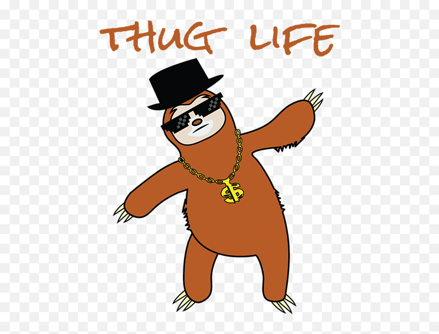 Funny Lazy But Cute Tshirt Design Thug Life Sloth T - Shirt Fictional Character Png,Thug Life Hat Png