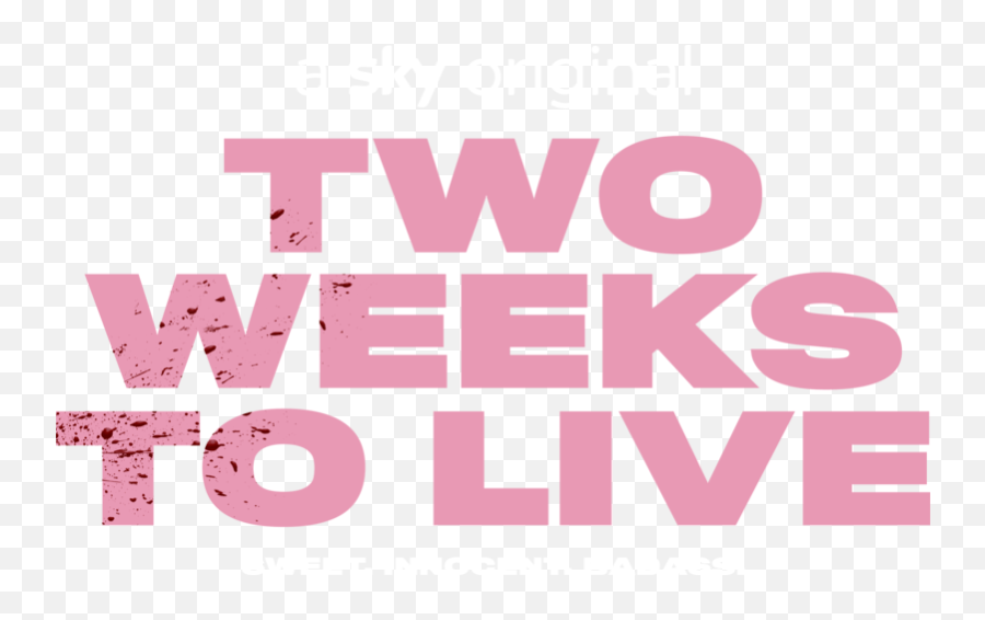 Two Weeks To Live Tv Show Premiere Date For The Uk Air - Horizontal Png,Vikings Tv Show Logo