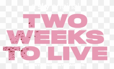 Two Weeks To Live Tv Show Premiere Date For The Uk Air - Horizontal png