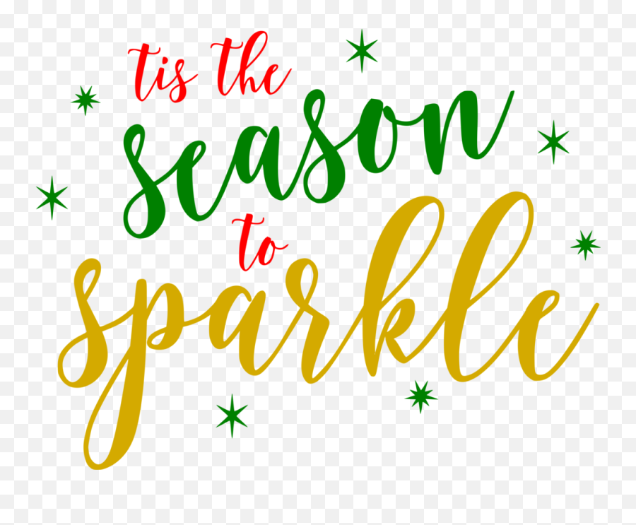 Tis The Season To Sparkle - Tis The Season To Sparkle Png The Season To Sparkle,Sparkle Png Transparent