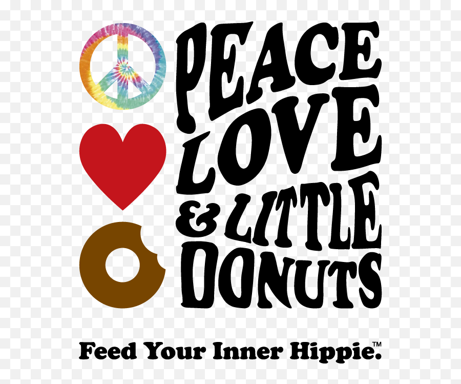 Peace Love And Little Donuts Feed Your Inner Hippie - Peace Love Little Donuts Png,Donuts Transparent