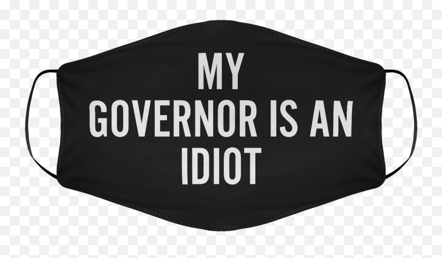 My Govenor Is An Idiot - Horizontal Png,Idiot Png