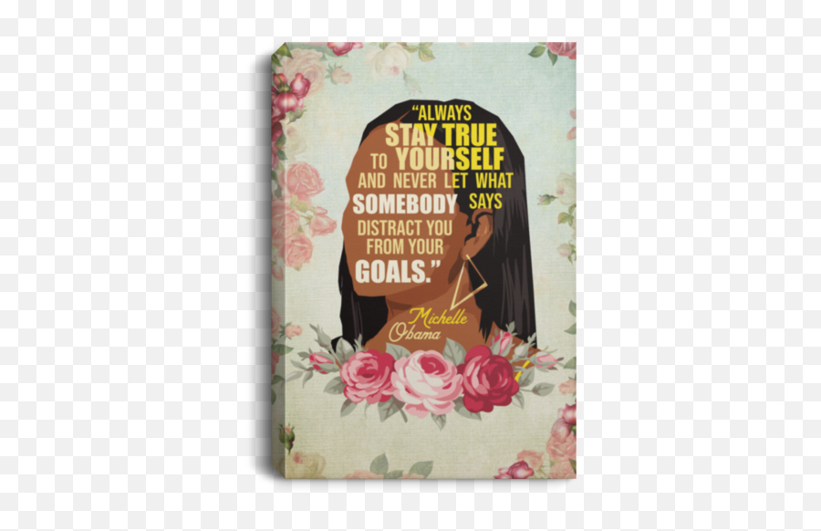 Michelle Obama Feminist Always Stay True To Yourself - Influential Women History Month Framed Canvas Unframed Poster Well Read Woman Is A Dangerous Creature Canvas Png,Make Obama Icon