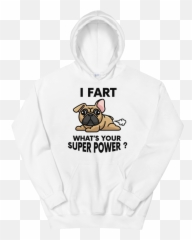 I Fart Hoodie - Hoodies Png,Fart Png