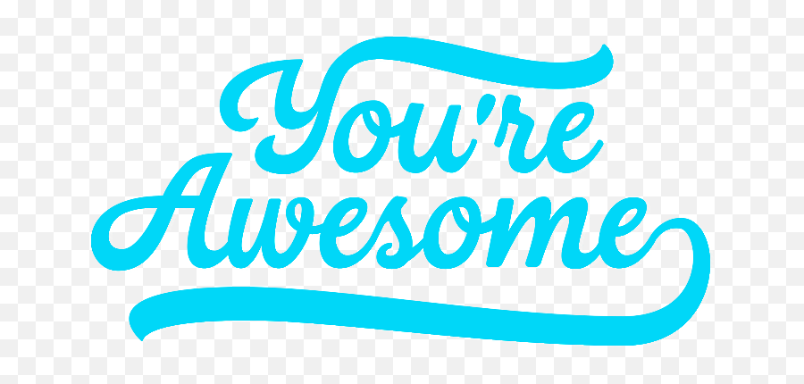Are Awesome Png Transparent Image - You Re Awesome,Awesome Png