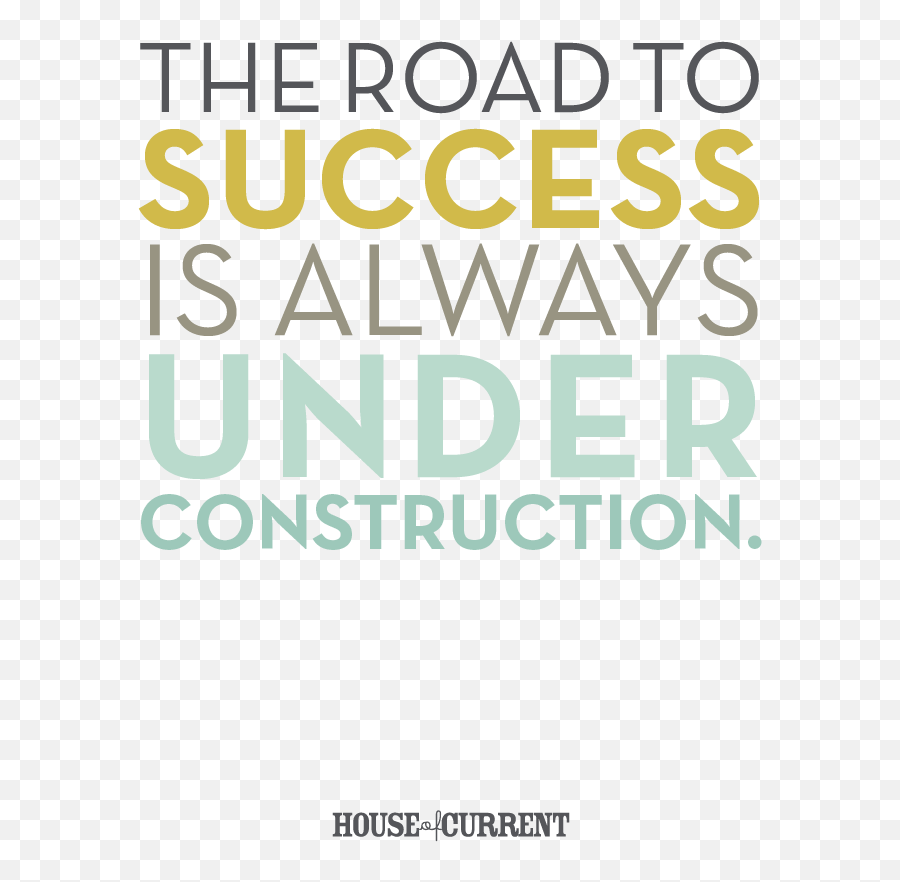 Motivational Quotes - Construction Of House Quotes Png,Fashion Icon Quotes