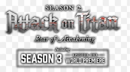 Attack - Attack On Titan Season 3 World Premiere Png,Attack On Titan Logo Png
