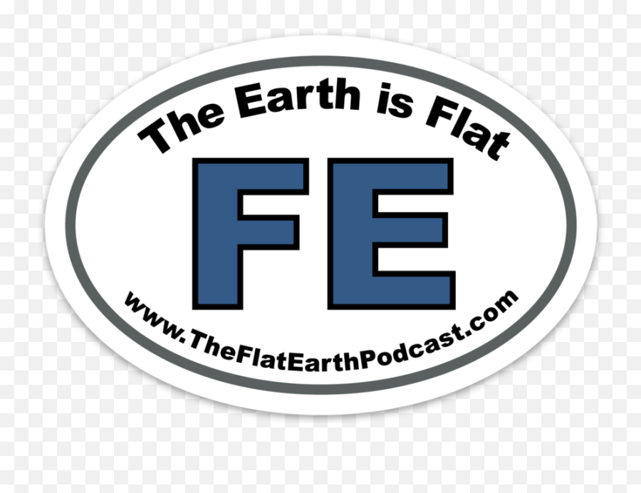 Flat Earth Activism Artwork U2013 The Podcast - Flat Earth Sticker Fe Png,Flat Earth Png
