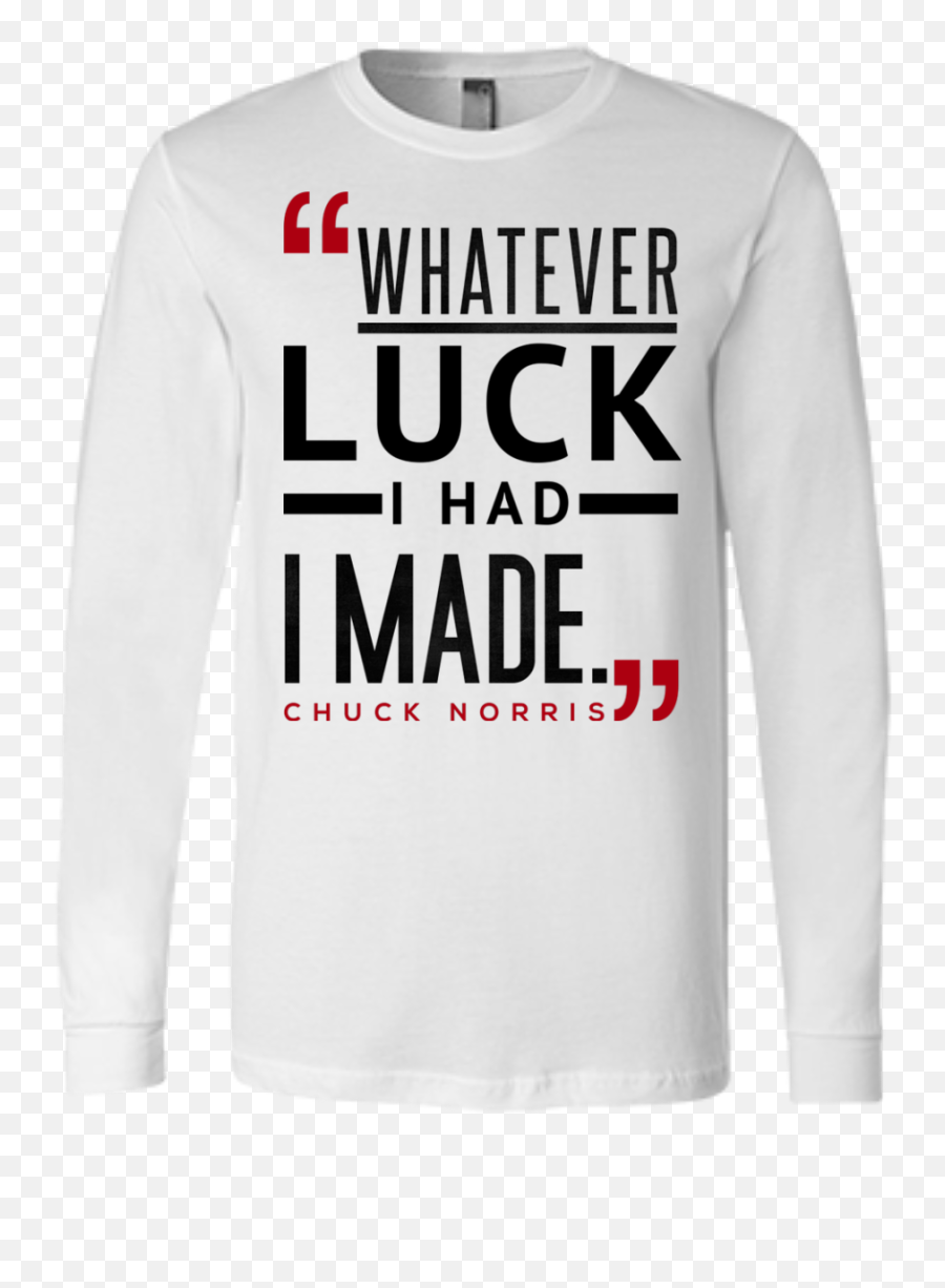 Luck Chuck Norris Quote Long Sleeve Png