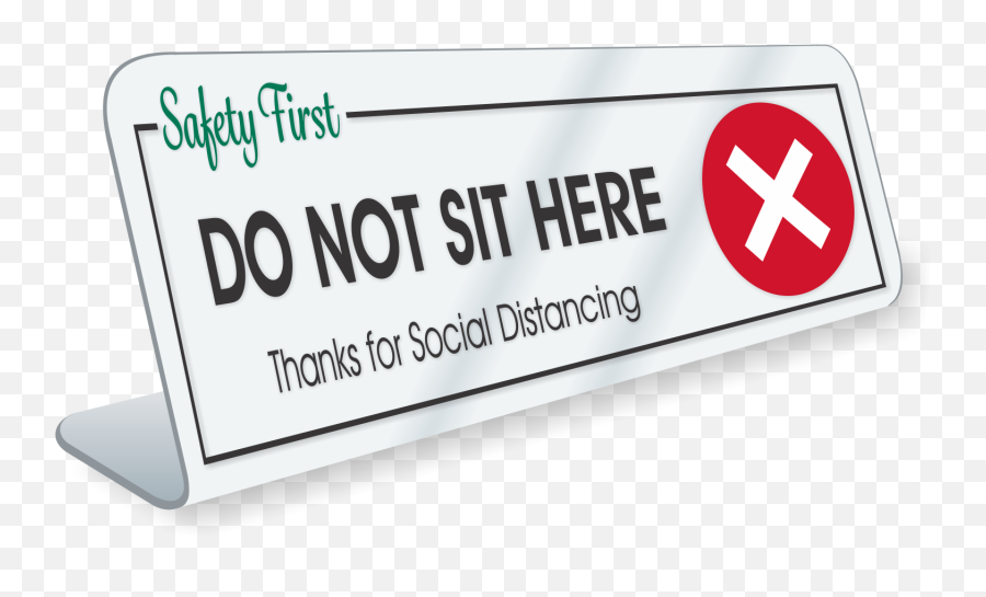 Do Not Sit Here Thanks For Social Distancing Desk Sign Sku - Do Not Sit At This Desk Png,Do Not Sign Png