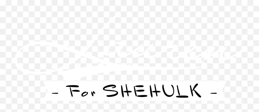 Lauren For She - Calligraphy Png,She Hulk Png
