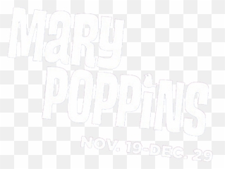 Mary Poppins U2013 Fulton Theatre - Language Png,Mary Poppins Png