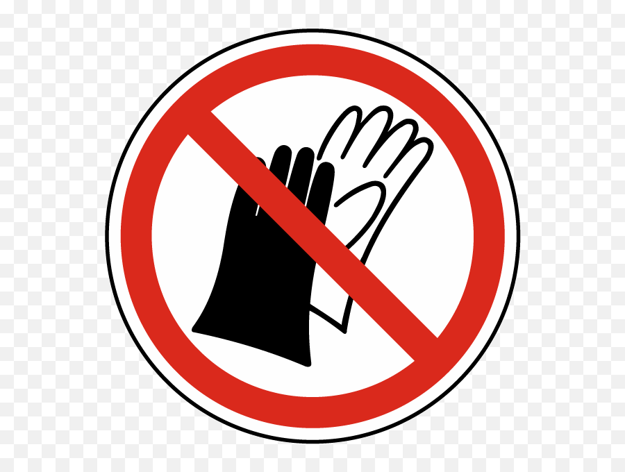 Do Not Wear Gloves Label J6817 - Safety Signs Red Circle Png,Do Not Symbol Transparent