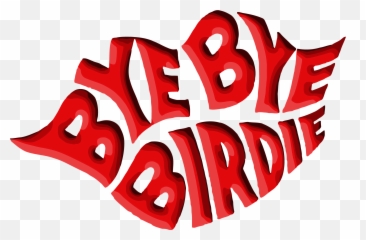 Bye Birdie - Orange Community Players Bye Bye Birdie Png,Bye Png