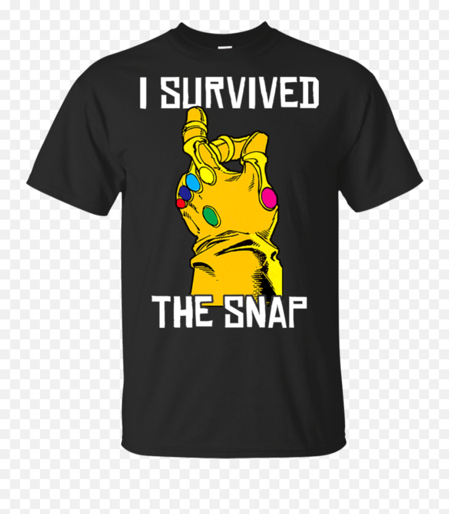 I Survived The Snap Of Thanos Glove Fan - Sasuke Uchiha Doesnt Say Swears Png,Thanos Glove Png